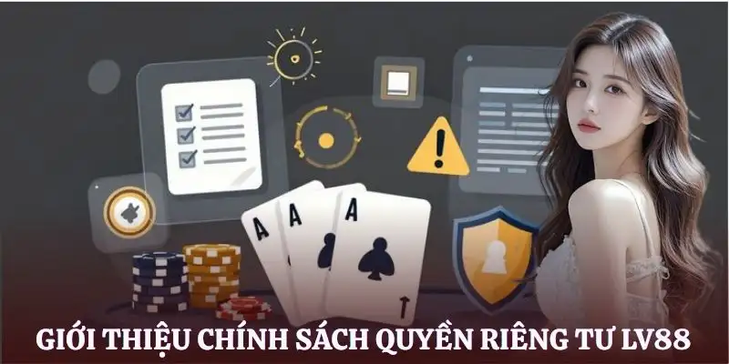 quyen-rieng-tu-lv88-gioithieu